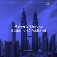 Malaysia e-invoice guideline 4.0 published | Marmin Technologies